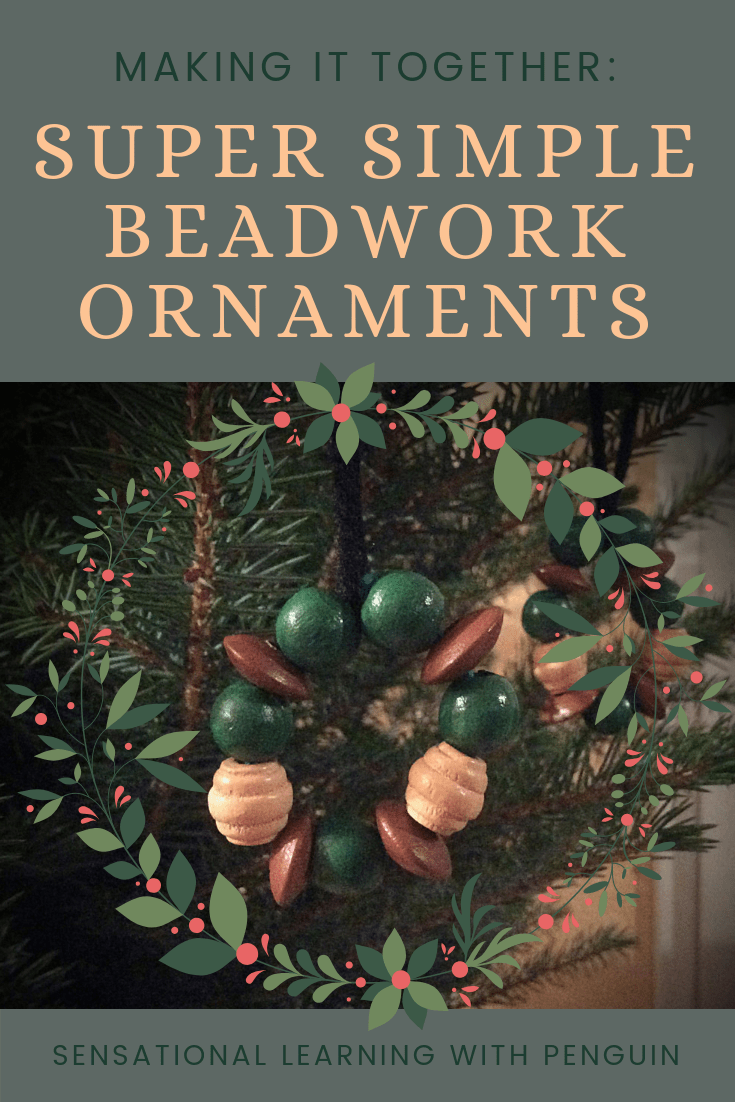 Super Simple Beadwork Ornaments for the Christmas Tree! An Easy Craft Activity to do Together, and great for working on Fine Motor Skills. For more Advent Activities, visit us at sensationallearningwithpenguin.com
