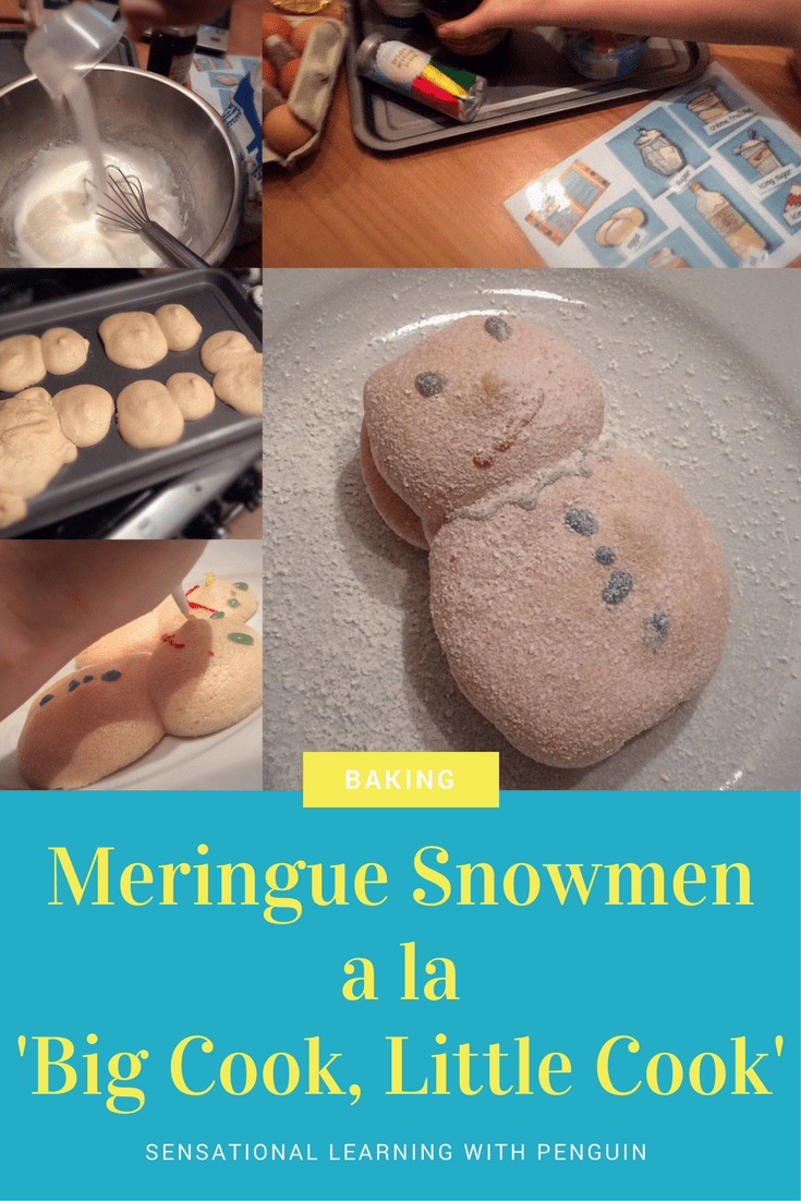 Baking Meringue Snowmen a la Big Cook Little Cook - Sensational Learning with Penguin #bakingwithkids #snowman #kitchenfun #cooking Have fun baking these with your kids!