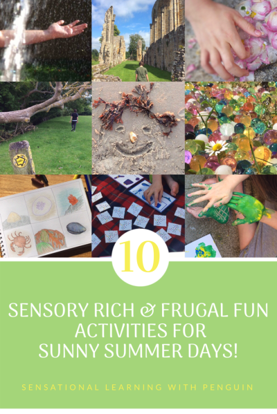 10 #Sensory Rich & #Frugal Fun Activities for Sunny #Summer Days! Multisensory summer activities to enjoy with your kids. Explore, learn, create and relax! Come visit us at sensationallearningwithpenguin.com for more x