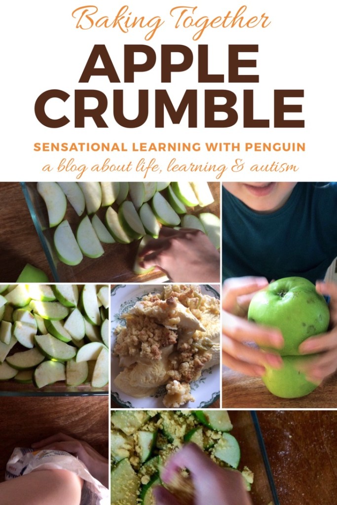 Baking Together: Apple Crumble #AppleCrumble is an Autumn favourite for me, and Penguin is happy to help me making it! #bakingwithkids #homebaked #lifeskills sensationallearningwithpenguin.com - a blog about Life, Learning & Autism