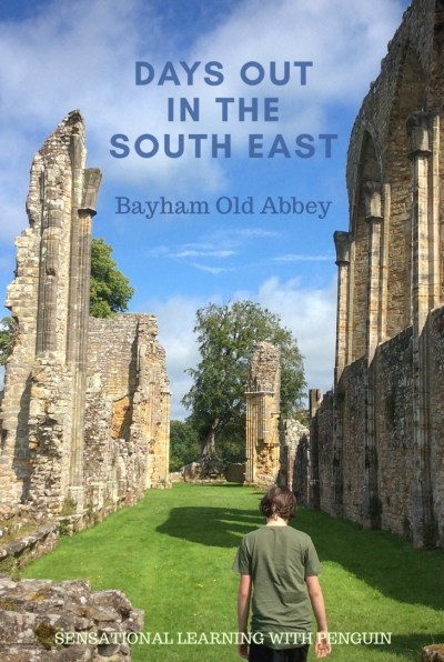 Days Out In The South East: Bayham Old Abbey. sensationallearningwithpenguin.com