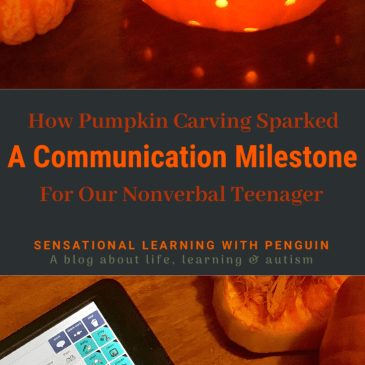 How pumpkin Carving Sparked A Communication Milestone For Our Nonverbal Teenager! #AAC #AlternativeCommunication #Nonverbal #Autism #Halloween #Sensory