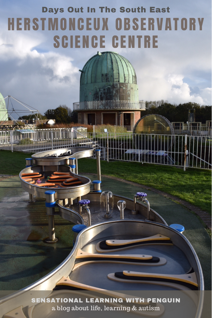 Days Out In The South East: Herstmonceux Observatory Science Centre - A Blog Post By sensationallearningwithpenguin.com - A Blog About Life, Learning And Autism
#East Sussex #HandsOnLearning #Herstmonceux #Observatory #ScienceCentre
